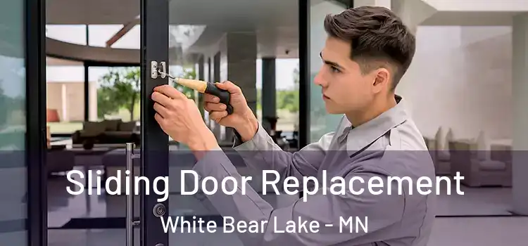 Sliding Door Replacement White Bear Lake - MN